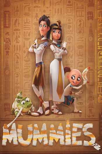 Mummies 2023 Hindi Dual Audio Movie DD5.1 1080p 720p 480p Web-DL MSubs x264 HEVC