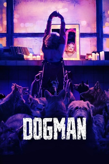 Dogman 2023 Hindi ORG Dual Audio Movie DD5.1 1080p 720p 480p Web-DL ESubs x264 HEVC