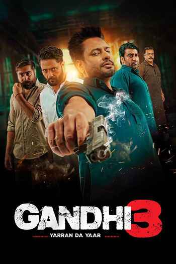 Gandhi 3 2024 Punjabi Movie DD5.1 4k 1080p 720p 480p HDRip ESubs HEVC