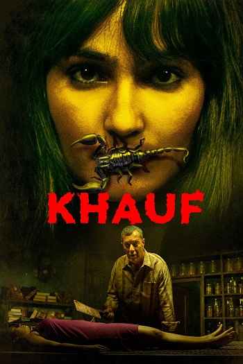 Khauf 2025 Hindi Season 01 Complete 1080p 720p 480p HDRip ESubs
