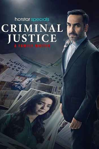 Criminal justice A Family Matter 2025 Hindi Season 01 Complete 1080p 720p 480p HDRip ESubs [EP-08 Added]