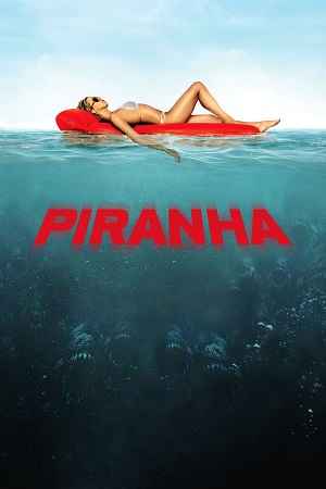 Piranha 3D 2010 Hindi ORG Dual Audio Movie DD5.1 1080p 720p 480p BluRay x264 ESubs