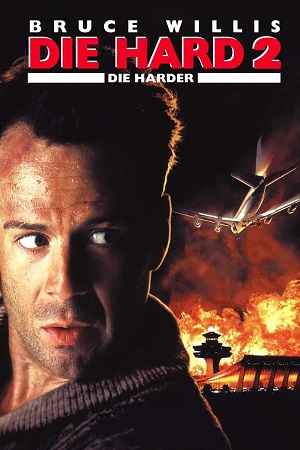 Die Hard 2 1990 Hindi ORG Dual Audio Movie DD5.1 1080p 720p 480p BluRay x264 ESubs