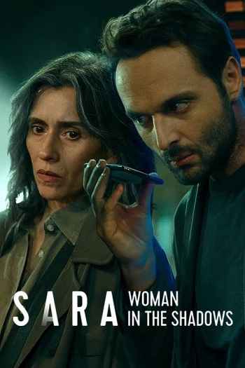 Sara Woman in the Shadows 2025 S01 Complete Hindi Dual Audio 1080p 720p 480p Web-DL MSubs