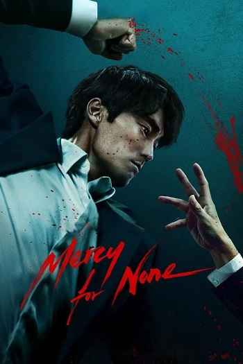 Mercy For None 2025 S01 Complete Hindi Dual Audio 1080p 720p 480p Web-DL ESubs