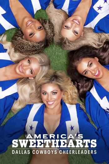 Americas Sweethearts Dallas Cowboys Cheerleaders 2025 S02 Complete Hindi Dual Audio 1080p 720p 480p Web-DL ESubs