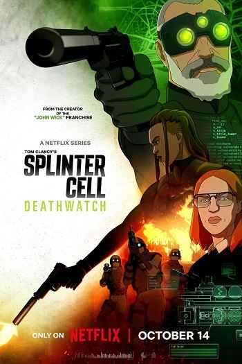 Splinter Cell Deathwatch 2025 S01 Complete Hindi Dual Audio 1080p 720p 480p Web-DL MSubs