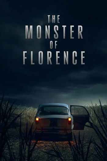 The Monster of Florence 2025 S01 Complete Hindi Dual Audio 1080p 720p 480p Web-DL ESubs
