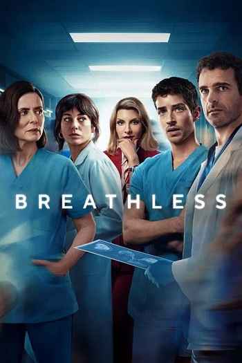 Breathless 2025 S02 Complete Hindi Dual Audio 1080p 720p 480p Web-DL ESubs