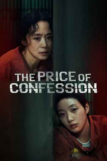 The Price of Confession 2025 S01 Complete Hindi Dual Audio 1080p 720p 480p Web-DL ESubs