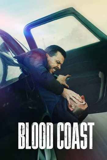 Blood Coast 2025 S02 Complete Hindi Dual Audio 1080p 720p 480p Web-DL ESubs