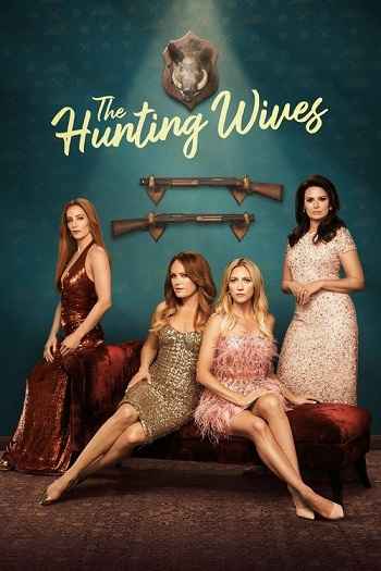 The Hunting Wives 2025 S01 Complete Hindi Dual Audio 1080p 720p 480p Web-DL ESubs