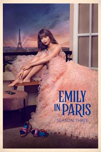 Emily in Paris 2022 S03 Complete Hindi Dual Audio 1080p 720p 480p Web-DL ESubs