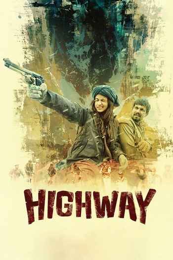 Highway 2014 Hindi Movie DD5.1 4k 1080p 720p 480p BluRay ESubs x264 HEVC