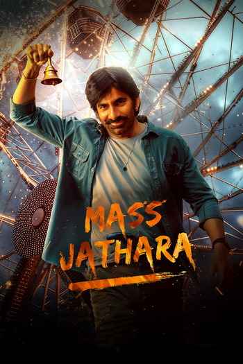 Mass Jathara 2025 Hindi ORG Dual Audio Movie DD5.1 4k 1080p 720p 480p UNCUT HDRip ESubs x264 HEVC