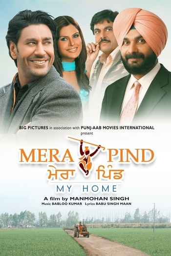 Mera Pind My Home 2008 Punjabi Movie DD2.0 1080p 720p 480p HDRip ESubs x264 HEVC