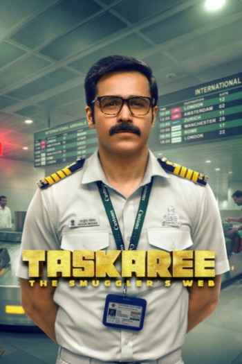 Taskaree: The Smuggler’s Web 2026 Hindi Season 01 Complete 4k 1080p 720p 480p HDRip ESubs