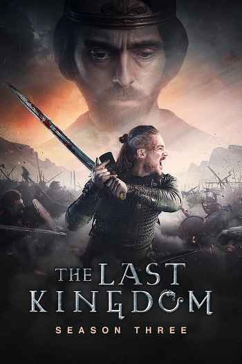 The Last Kingdom 2018 S03 Complete Hindi Dual Audio 1080p 720p 480p Web-DL ESubs