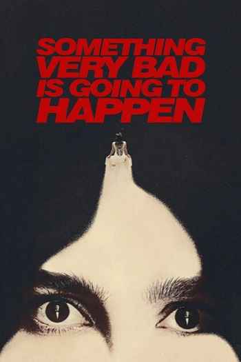 Something Very Bad Is Going to Happen 2026 S01 Complete Hindi Dual Audio 1080p 720p 480p Web-DL ESubs
