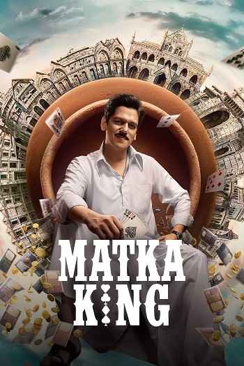 Matka King 2026 S01 Complete Hindi Dual Audio 4k 1080p 720p 480p HDRip ESubs