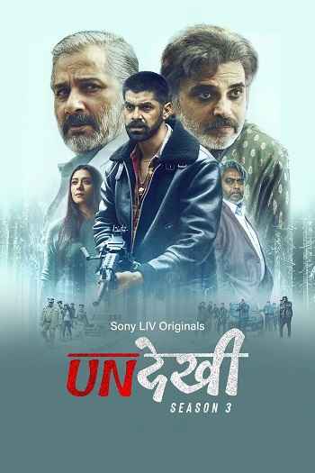 Undekhi 2024 S03 Complete Hindi Dual Audio 1080p 720p 480p HDRip ESubs