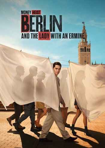 Berlin and the Lady with an Ermine 2026 S01 Complete Hindi Dual Audio 2160p 1080p 720p 480p Web-DL ESubs
