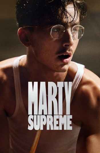 Marty Supreme 2025 Hindi ORG Dual Audio Movie DD5.1 4K 1080p 720p 480p BluRay ESubs x264 HEVC