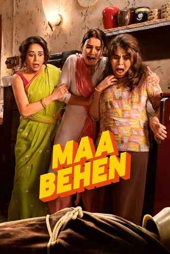 Maa Behen 2026 Hindi Movie DD5.1 1080p 720p 480p HDRip ESubs x264 HEVC