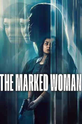 The Marked Woman 2026 Hindi ORG Dual Audio Movie DD5.1 4k 1080p 720p 480p Web-DL x264 ESubs HEVC
