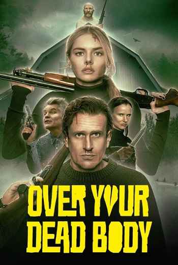 Over Your Dead Body 2026 Hindi ORG Dual Audio Movie DD5.1 4k 1080p 720p 480p Web-DL x264 ESubs HEVC