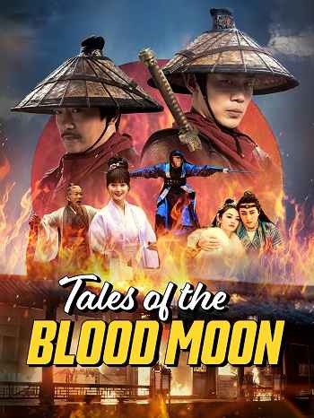 Tales of the Blood Moon 2024 Hindi ORG Dual Audio Movie DD2.0 1080p 720p 480p Web-DL x264 ESubs HEVC