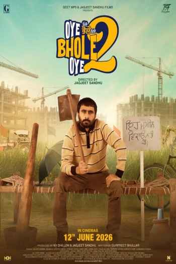 Oye Bhole Oye 2 2026 Punjabi Movie 1080p 720p 480p HDTC HC-ESubs x264 HEVC