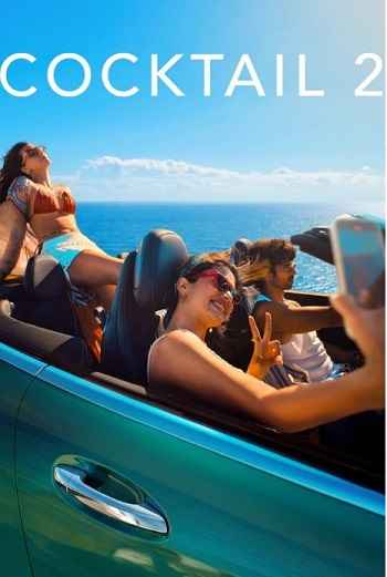 Cocktail 2 2026 Hindi Movie 1080p 720p 480p HDTC x264 HEVC