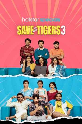 Saving the Tigers 2026 S03 Complete Hindi Dual Audio 1080p 720p 480p Web-DL ESubs