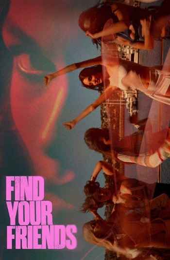 Find Your Friends 2025 Hindi ORG Dual Audio Movie DD2.0 1080p 720p 480p Web-DL x264 ESubs HEVC