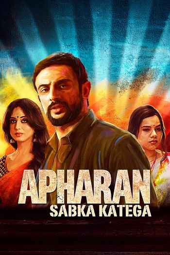 Apharan 2018 Hindi Season 01 Complete 1080p 720p 480p HDRip ESubs