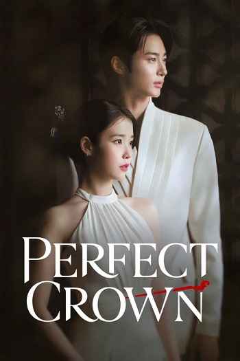 Perfect Crown 2026 S01 Complete Hindi Dual Audio 1080p 720p 480p Web-DL ESubs