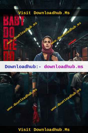 Baby Do Die Do 2026 Hindi Movie DD5.1 4k 1080p 720p 480p HDRip ESubs x264 HEVC